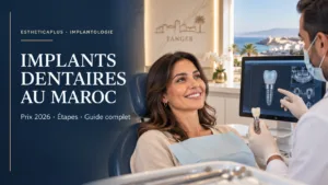 Implants dentaires au Maroc : prix 2026, étapes et guide complet